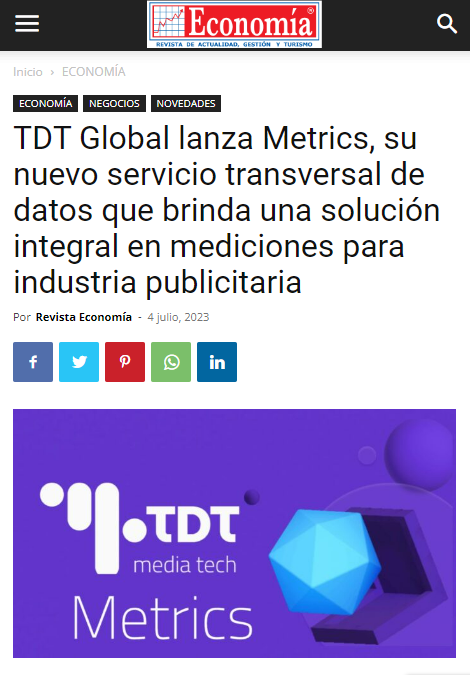 article revistaeconomia.com tdt-global-lanza-metrics-su-nuevo-servicio-transversal-de-datos-que-brinda-una-solucion-integral-en-mediciones-para-industria-publicitaria