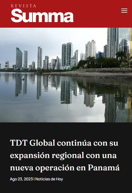 article revistasumma.com tdt-global-continua-con-su-expansion-regional-con-una-nueva-operacion-en-panama